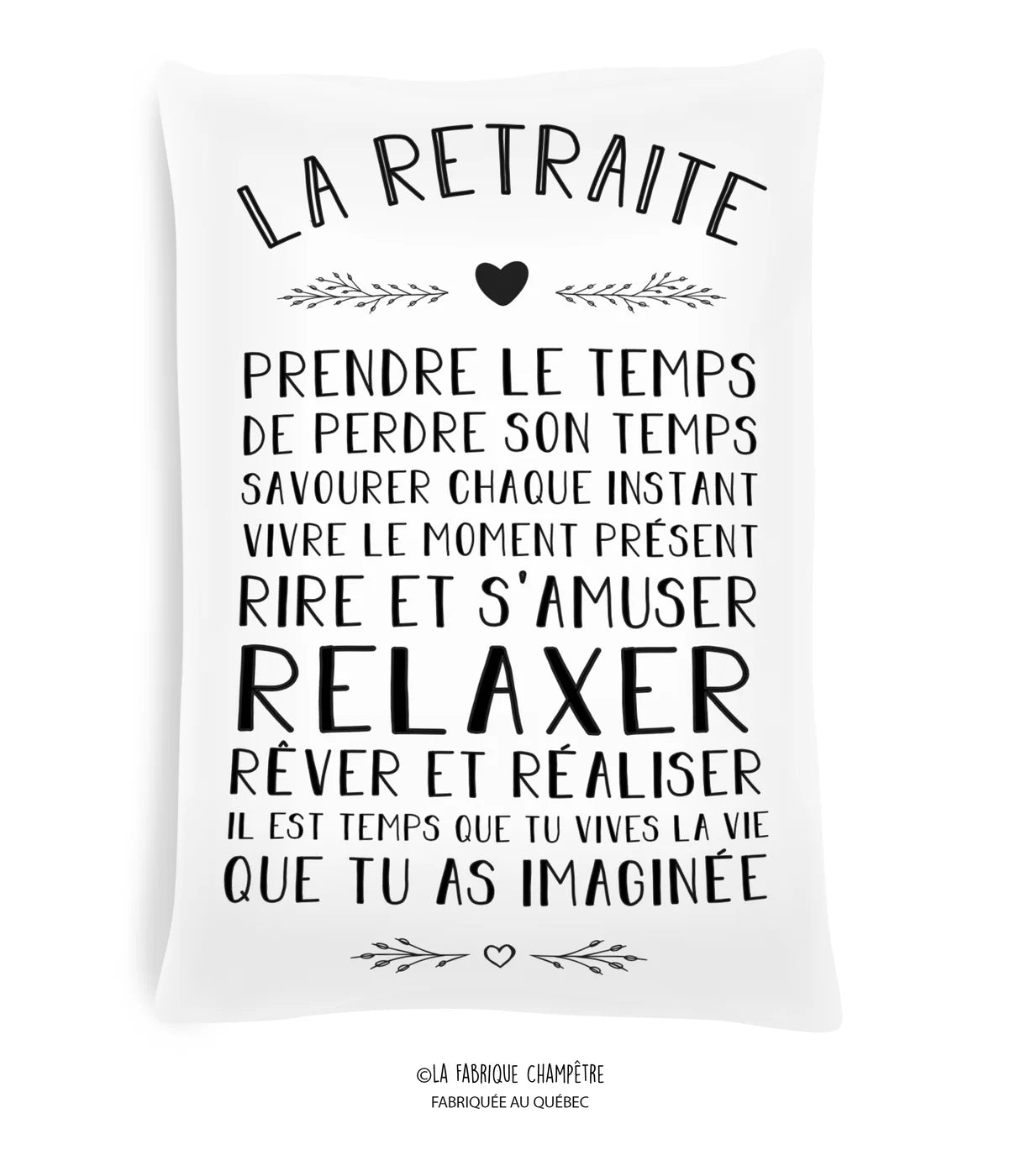 Coussin "La Retraite... Relaxer" (produit québécois)